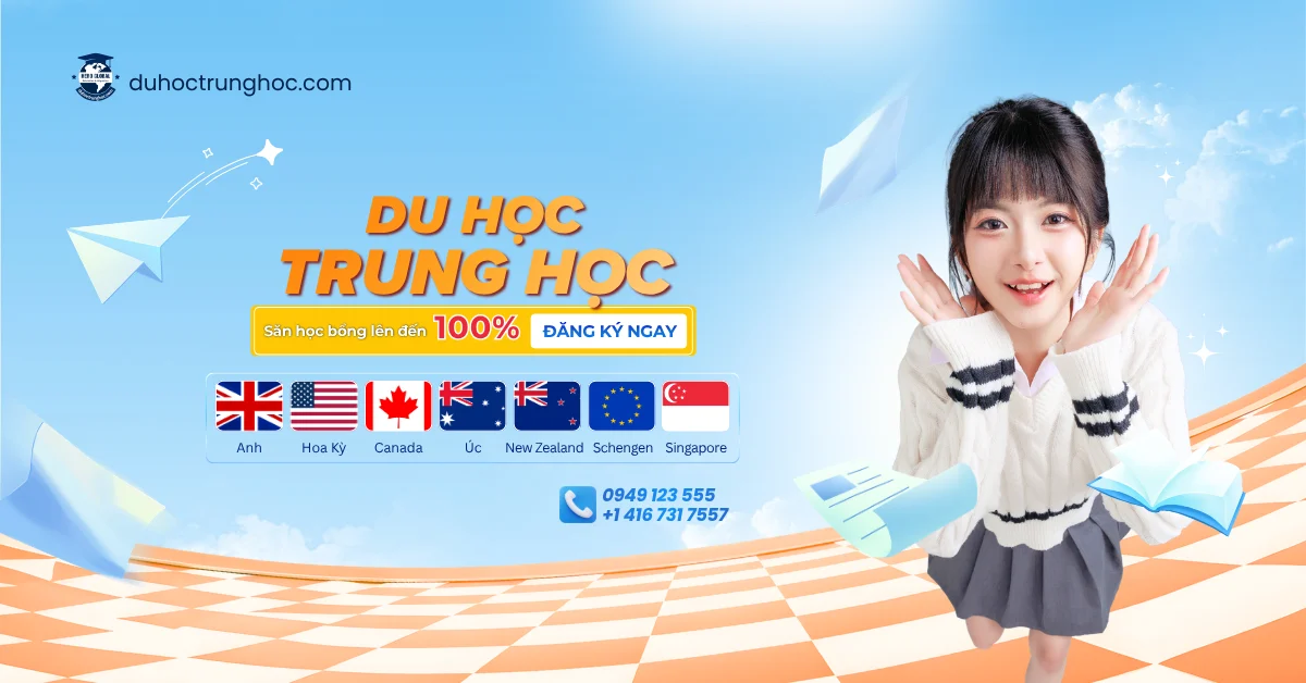 Săn học bổng du học bậc trung học lên đến 100% học phí